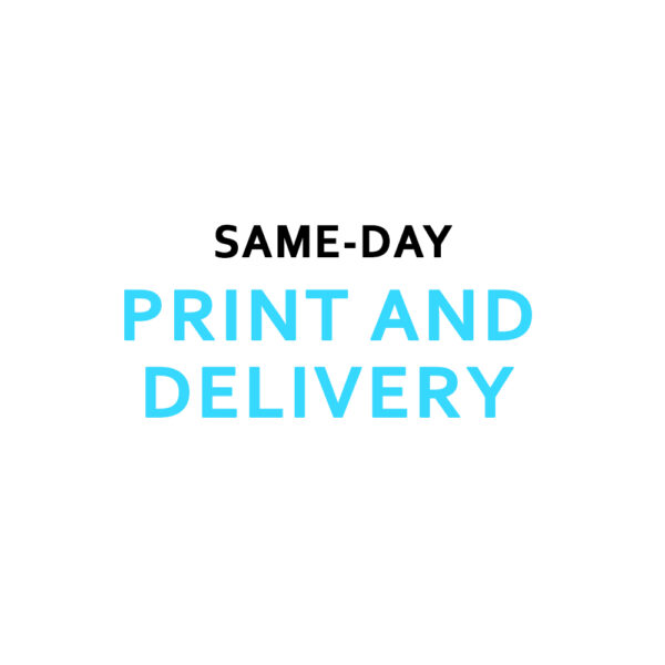 Same-Day Print And Delivery